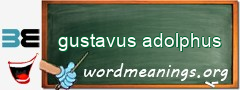 WordMeaning blackboard for gustavus adolphus